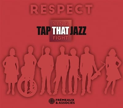 Tap That Jazz - Respect. Sing That Fight (CD)