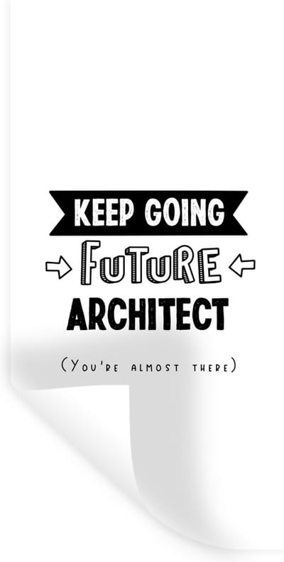 Muurstickers - Sticker Folie - Onderwijs - Uni - Architect - Studenten - Quotes - 40x80 cm - Plakfolie - Muurstickers Kinderkamer - Zelfklevend Behang - Zelfklevend behangpapier - Stickerfolie