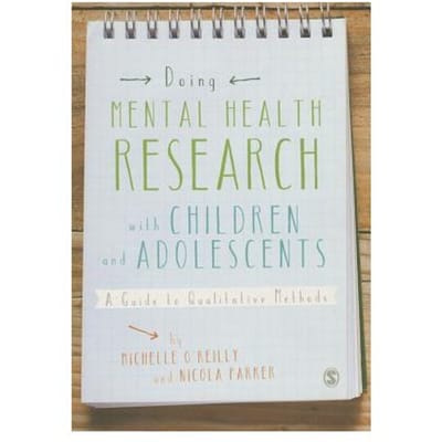 Doing Mental Health Research With Children And Adolescents: A Guide To Qualitative Methods - O'Reilly