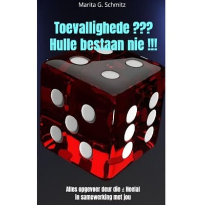 Toevallighede ??? Hulle Bestaan Nie !!! - Marita G. Schmitz