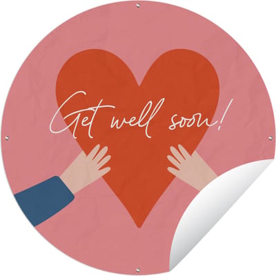 Tuincirkel Get well soon - Quotes - Rood - Hand - 60x60 cm - Ronde Tuinposter - Buiten