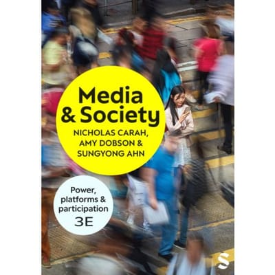 Media And Society - Nicholas Carah