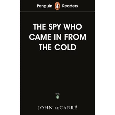 Penguin Readers Level 6: The Spy Who Came In From The Cold (Elt Graded Reader) - Penguin Readers - John le Carre