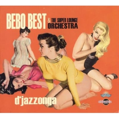 Bebo Best & The Super Lounge Orchestra - D'Jazzonga (CD)