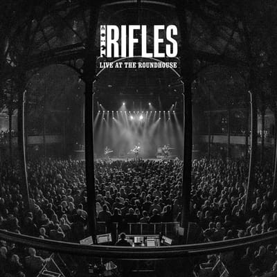Live At The Roundhouse - The Rifles