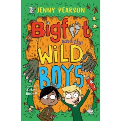 Bigfoot And The Wild Boys - Jenny Pearson