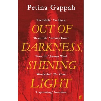Out Of Darkness, Shining Light - Petina Gappah