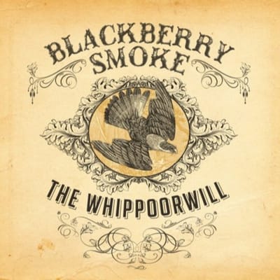 Whippoorwill - Blackberry Smoke