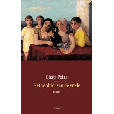 Het Verdriet Van De Vrede - Chaja Polak
