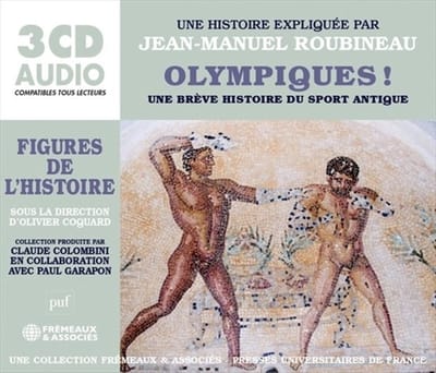 Jean-Manuel Roubineau - Olympiques! Une Brève Histoire Du Sport Antique (Luisterboek)