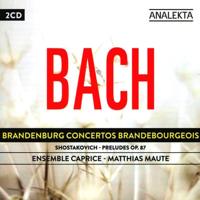Ensemble Caprice, Matthias Maute - Bach: Brandenburg Concertos Brandebourgeois, Preludes Op. 87 (2 CD)