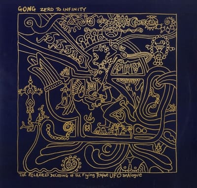 Zero To Infinity - Gong