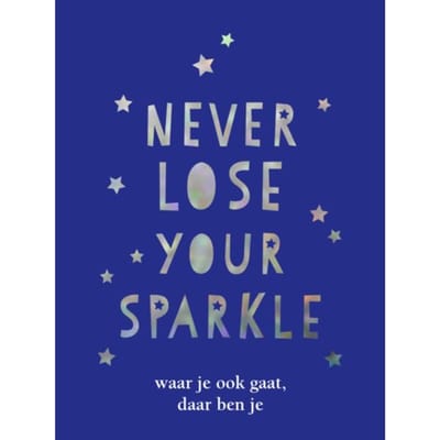 Never Lose Your Sparkle - Cadeauboek - Cadeauboeken