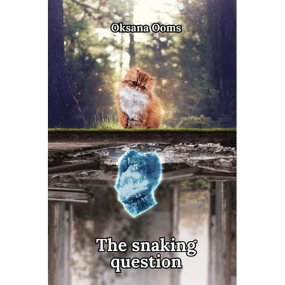 The Snaking Question - Oksana Ooms
