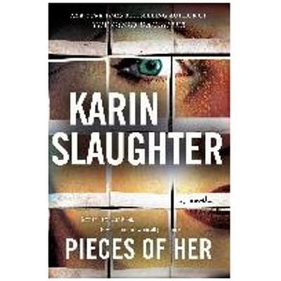 Pieces Of Her - Slaughter, Karin