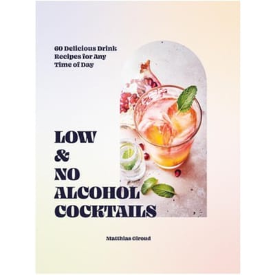 Low- And No-Alcohol Cocktails - Matthias Giroud