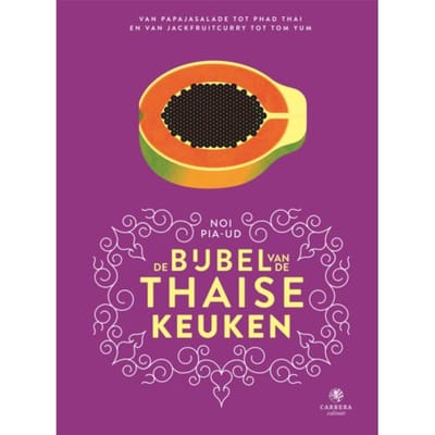 De Bijbel Van De Thaise Keuken - Noi Pia-Ud