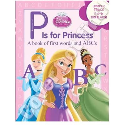 Disney Princess P Is For Princess - DISNEY BOOK GROUP