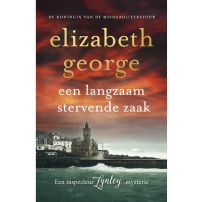 Een Langzaam Stervende Zaak - Inspecteur Lynley-Mysterie - Elizabeth George