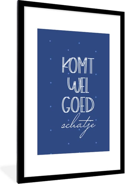 Fotolijst incl. Poster - Beterschap - Quote - Blauw - 80x120 cm - Posterlijst