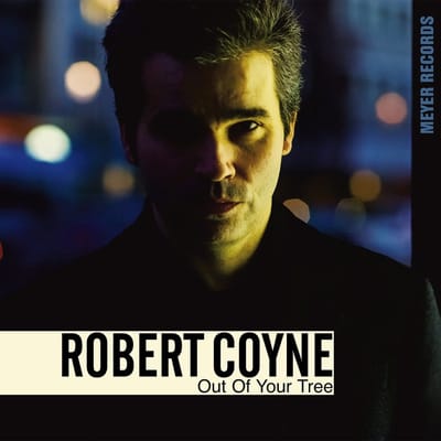 Robert Coyne - Out Of Your Tree (LP)