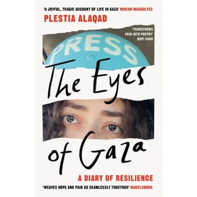 The Eyes Of Gaza - Plestia Alaqad