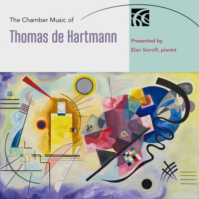 Elan Sicroff, Katharina Naomi Paul - The Chamber Music Of Thomas De Hartmann (2 CD)