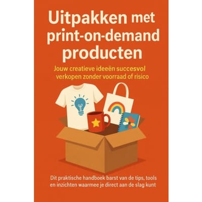 Uitpakken Met Print-On-Demand Producten - Andries B.V.
