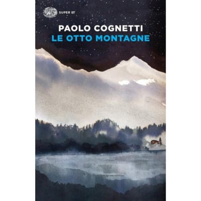 Le Otto Montagne - Cognetti, Paolo