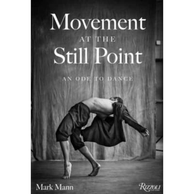 Movement At The Still Point - Mark Mann