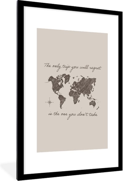Fotolijst incl. Poster - Spreuken - Quotes - The only trip you will regret is the one you don't take - 60x90 cm - Posterlijst