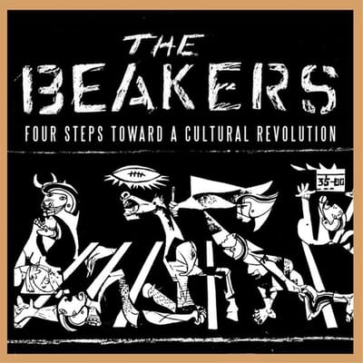 The Beakers - Four Steps Toward A Cultural Revolution (CD)