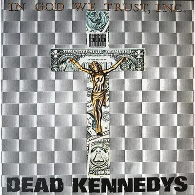 LP Plaat DEAD KENNEDYS - In God We Trust, Inc. PLATE098LP Audio Draaiplateau 2023 Wereldwijde Rock