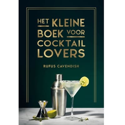 Het Kleine Boek Voor Cocktaillovers - Rufus Cavendish