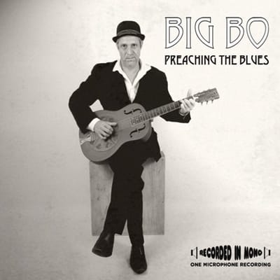 Big Bo - Preaching The Blues (CD)