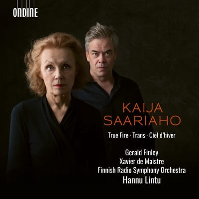 Gerald Finley, Xavier de Maistre, Radion Sinfoniaorkesteri, Hannu Lintu - Saariaho: True Fire | Ciel D'Hiver | Trans (CD)