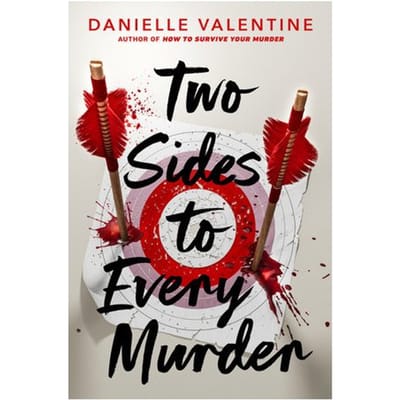 Two Sides To Every Murder - Danielle Valentine