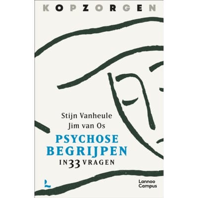 Kopzorgen. Psychose Begrijpen - Stijn Vanheule