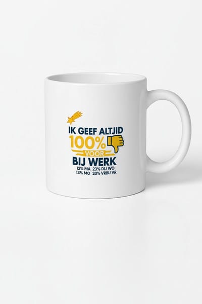 “Ik Geef Altijd 100% Bij Werk” 330ml Witte Koffiemok – Grappige Werk Humor Mok – Perfect Cadeau voor Collega’s & Medewerkers