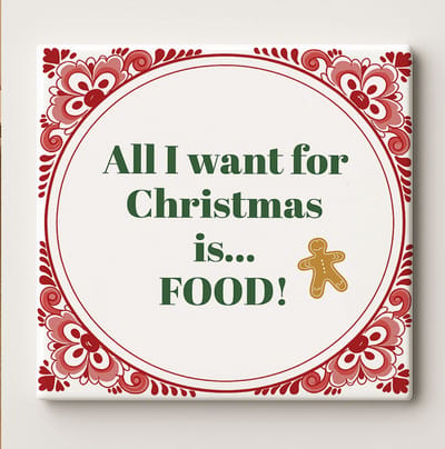 All I Want for Christmas Is Food Keramische Tegel – 15x15cm Grappige Kerst Keuken Wanddecoratie & Feestdagencadeau