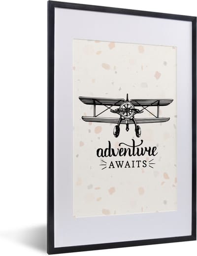 Fotolijst incl. Poster - Spreuken - Quotes - Adventure awaits - Vliegtuig - 40x60 cm - Posterlijst