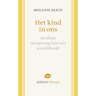 Het Kind In Ons - Sjibbolet Filosofie - Melanie Klein