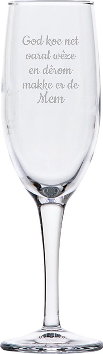 Champagneglas gegraveerd - 16,5cl - God koe net oaral wêze en dêrom makke er de Mem