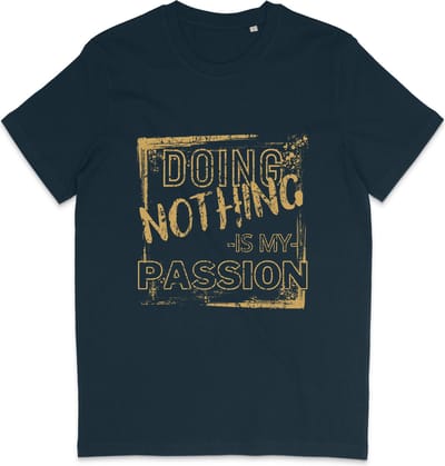 Heren en Dames T Shirt - Grappige Tekst: Niks Doen Is Mijn Passie - Blauw - XS