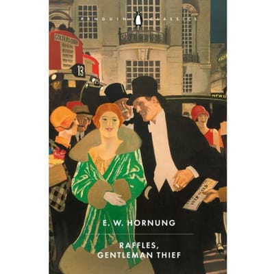 Raffles, Gentleman Thief - E. W. Hornung