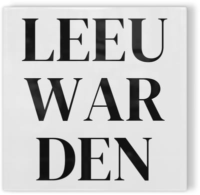 Tegeltje Leeuwarden - wit zwart - tegeltje stad - tegeltje met tekst