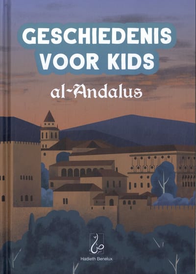 Geschiedenis Voor Kids - Al-Andalus - Umm Umayr