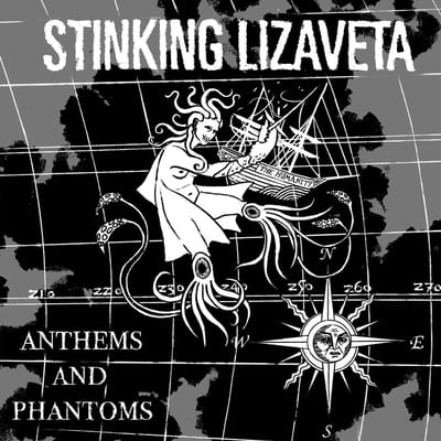 Stinking Lizaveta - Anthems And Phantoms (LP) (Coloured Vinyl)