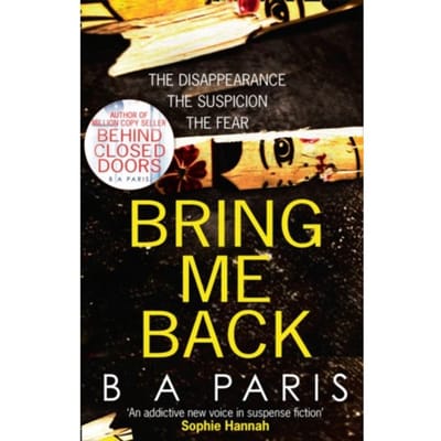 Bring Me Back - B A Paris