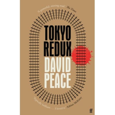 Tokyo Redux - David (Author) Peace